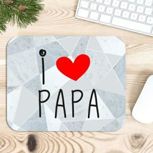 Alfombrilla de ratón para papá, regalo día del padre, I LOVE papá