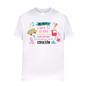 Camiseta de algodón, para profe, sin profes como tú la vida no tendría clase