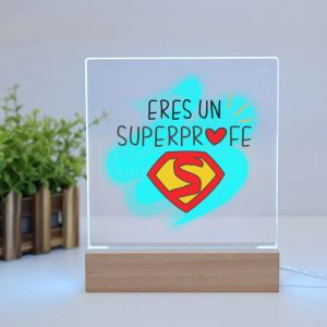 Lámpara LED de Metacrilato, para profes, eres un superprofe