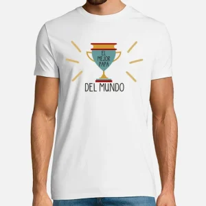 Camiseta de algodón, día del Padre El mejor papá del mundo