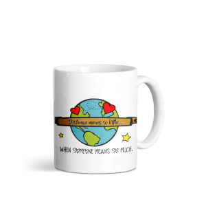 Taza de cerámica regalo San Valentín, Distance means so little…