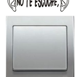 Pegatina vinilo decorativo para interrupor pared interruptor, frase – no es que no te escuche, perdona que decias