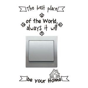 Pegatina vinilo decorativo para interrupor pared interruptor, frase – the best place of the world always it will be your home
