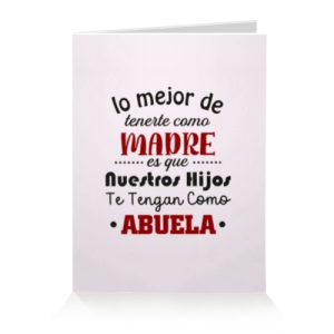 Felicitación/postal, día de la madre, lo mejor de tenerte como madre